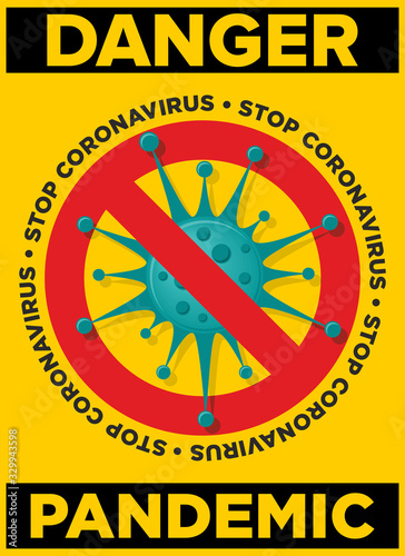 Yellow warning sign of bacteriological danger. Prohibitory coronavirus COVID-19 red sign. Stop the pandemic, quarantine. Illustration, vector