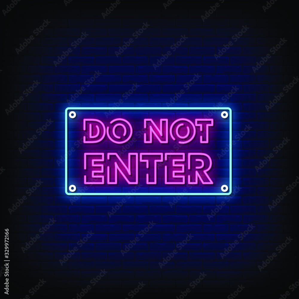 Do Not Enter Neon Signs Style Text Vector Do Not Enter Neon Signs Style Text Vector