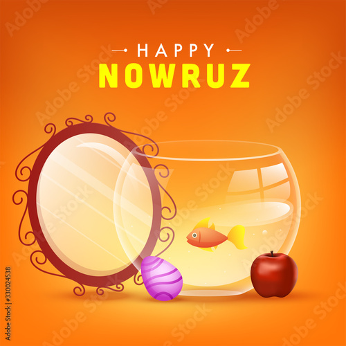 Happy Nowruz Celebration Poster Design with Oval Mirror, Egg, Apple and Goldfish Bowl on Orange Background. photo