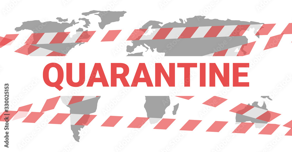 Quarantine on world map, coronavirus epidemic.