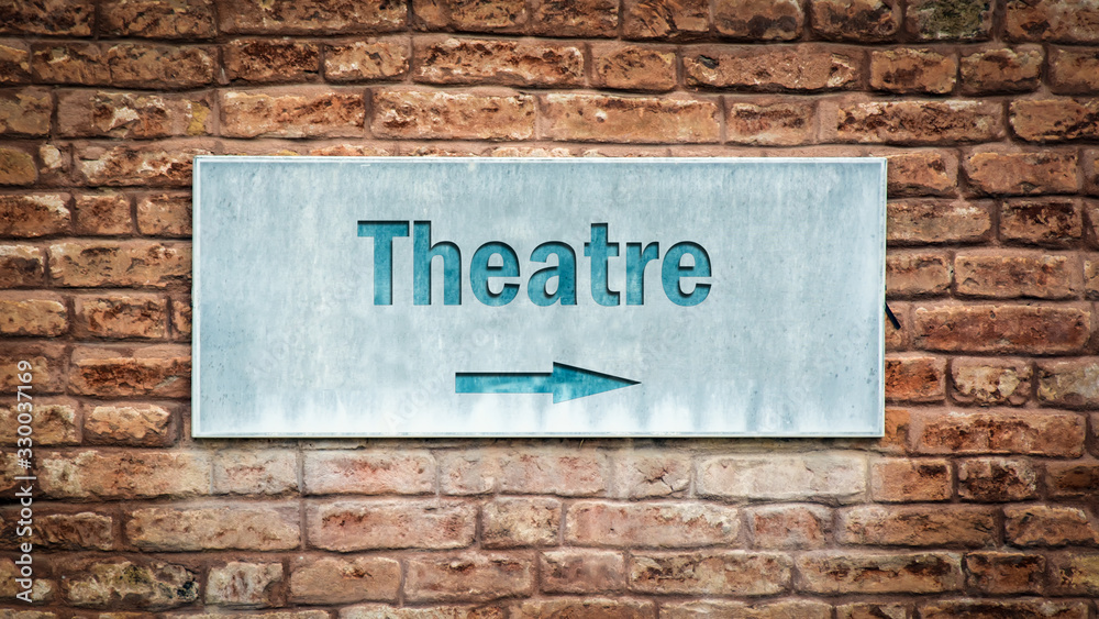 Street Sign to Theatre Street Sign to Theatre