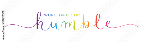 WORK HARD STAY HUMBLE vector rainbow-colored brush calligraphy banner with swashes