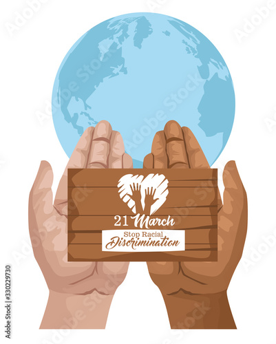 stop racism international day poster with hands lifting wooden label and earth planet