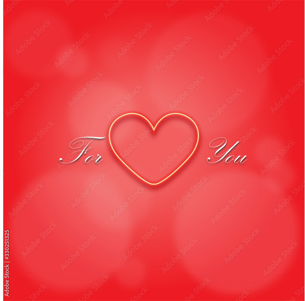 Heart on a red background. Valentine's day card . Lettering for You. Blurred highlights on a light red background.