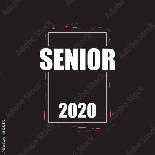 Senior 2020. Stylish graduation design for printing on t-shirts and hoodies.Vector illustration of a College  graduation logo for a holiday event or party. A graduate of the senior class of 2020