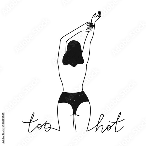 Vector illustration with outline woman body with bare back. Too hot lettering words