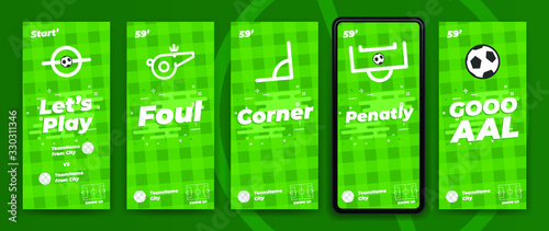 Football / Soccer instagram stories template to reporting live scores. Trendy flat vector on green background.