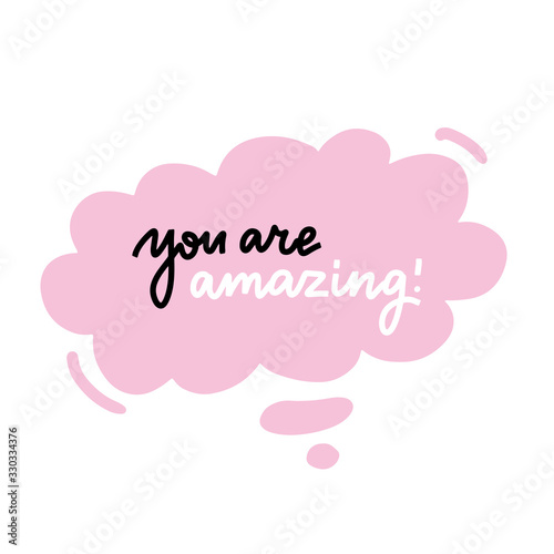 You are amazing - lettering in pink bubble. Sticker for social media content. Vector hand drawn illustration design for label, poster, t shirt print, post card, video blog cover