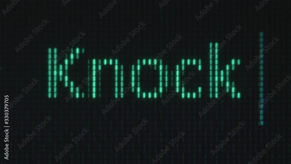 Typing of phrase with green letters on black background. After knock knock phrase people's name follow. Typing of phrase with green letters on black background. After knock knock phrase people's name follow.
