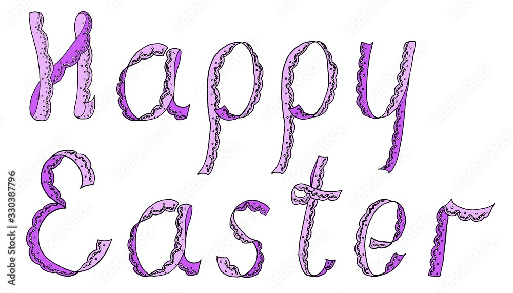 The inscription in lace letters Happy Easter; Happy Easter lettering in hand-drawn letters in lettering style; color inscription Happy Easter The inscription in lace letters Happy Easter; Happy Easter lettering in hand-drawn letters in lettering style; color inscription Happy Easter