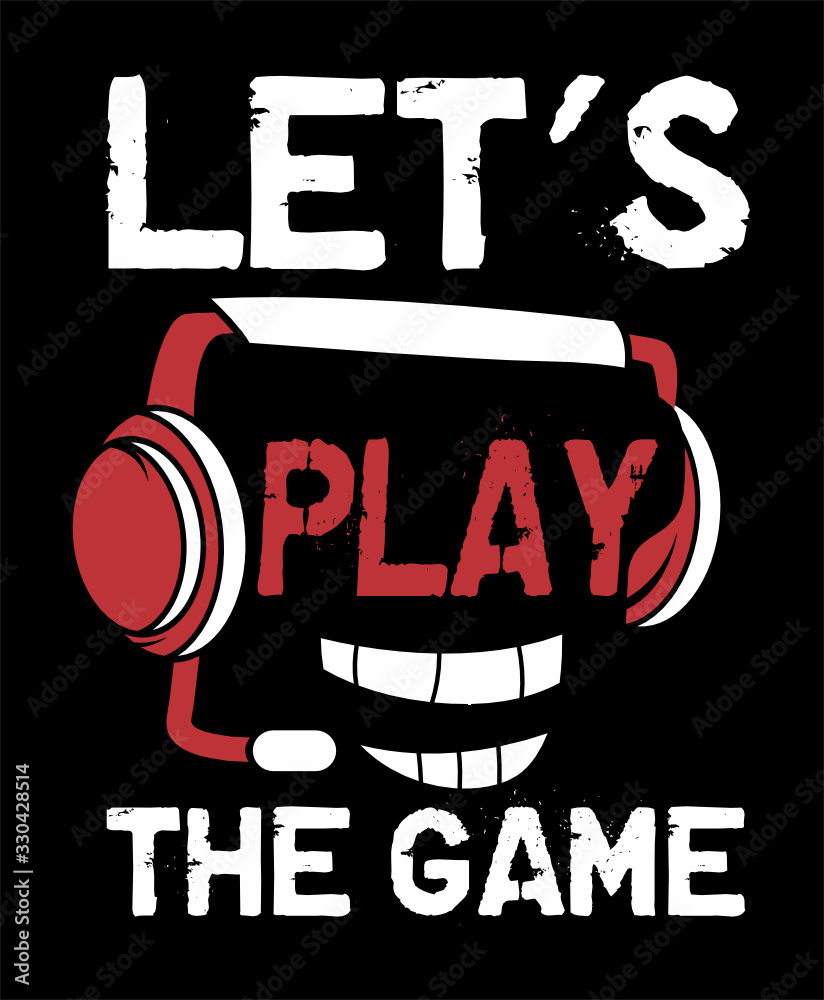 Lets play the game typography t-shirt design 4191541 Vector Art at