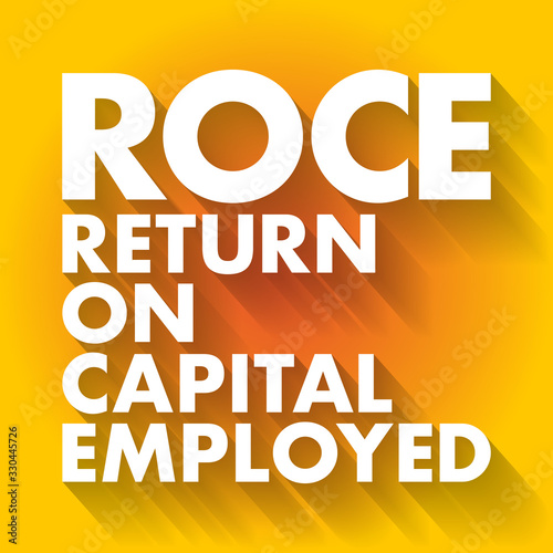 ROCE - Return On Capital Employed acronym  business concept background