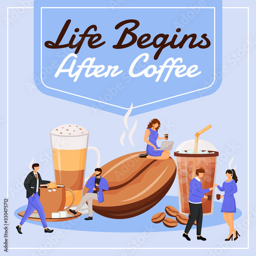 Life begins after coffee social media post mockup. Motivational phrase. Web banner design template. Coffeehouse booster, content layout with inscription. Poster, print ads and flat illustration