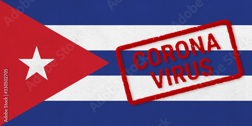 Flag of Cuba on paper texture with stamp, banner of Coronavirus name on it. 2019 - 2020 Novel Coronavirus (2019-nCoV) concept, for an outbreak occurs in the Cuba.