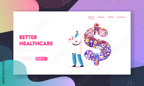 Medicine Price and Service Cost Landing Page Template. Doctor Character in White Robe Stand with Crossed Arms near Huge Dollar Sign Made of Medical Stuff, Drugs and Items. Cartoon Vector Illustration