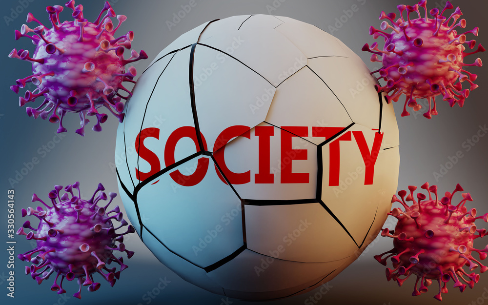Fototapeta premium Coronavirus and society, symbolized by viruses destroying word society to picture that Covid-19 pandemic affects society in a very negative way, 3d illustration