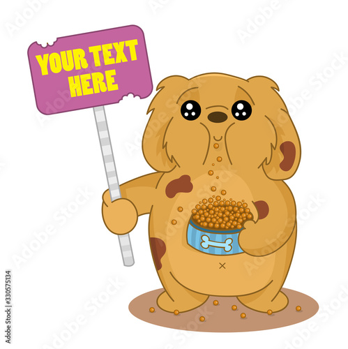 Funny hungry cartoon cute overweight doggie with a sign board. Dog food concept. Design for print, t-shirt, party decoration, sticker, logotype, or pet shop.