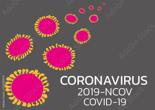 Vector illustration of the coronavirus 2019-nCov.Template with virus graphics and text for banner, poster or other element.	