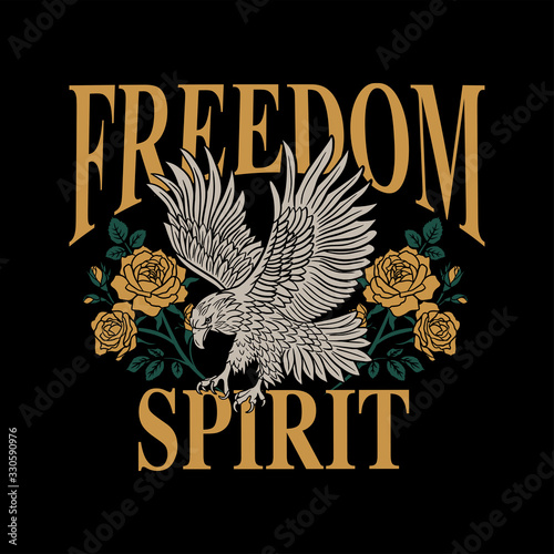 Eagle with Roses and Freedom Spirit Slogan