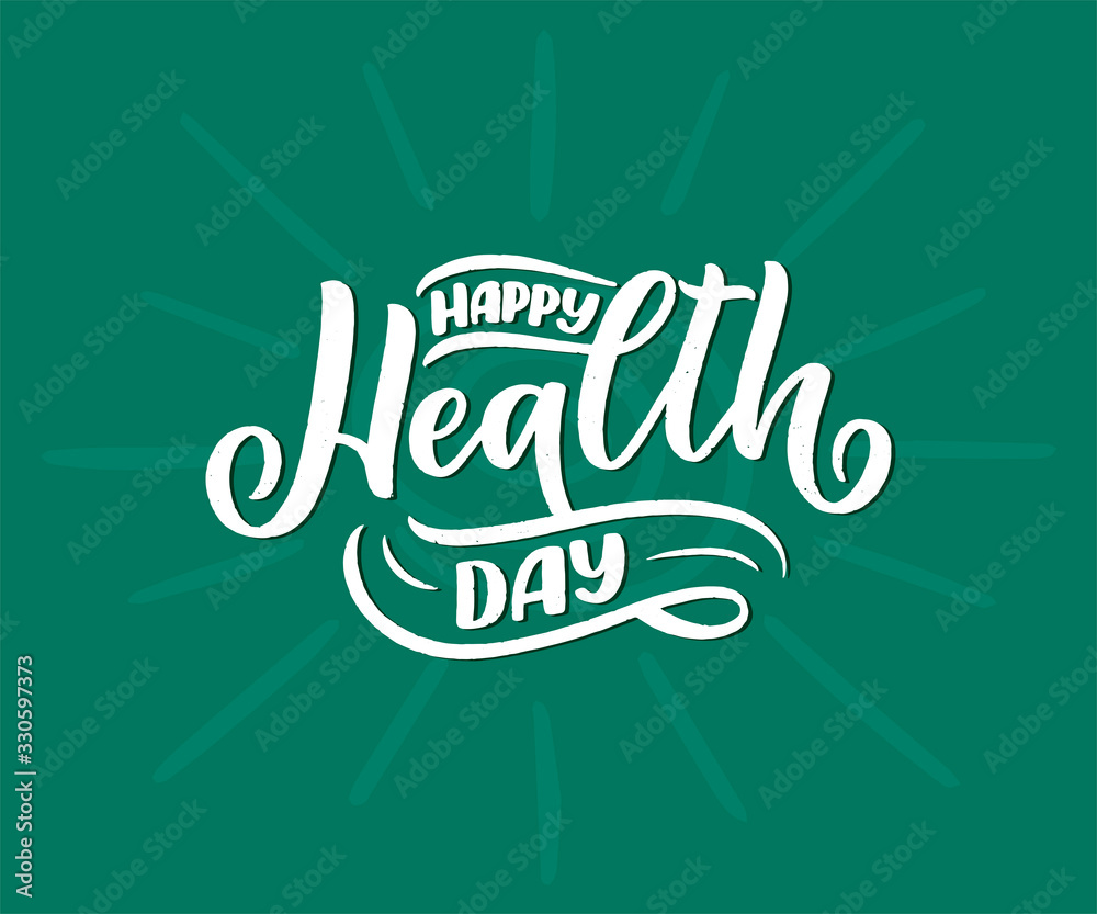 Fototapeta premium Motivational and Inspirational quote for Health Day. Design for print, poster, invitation, t-shirt, badges. In celebration of April 7 holiday. Vector