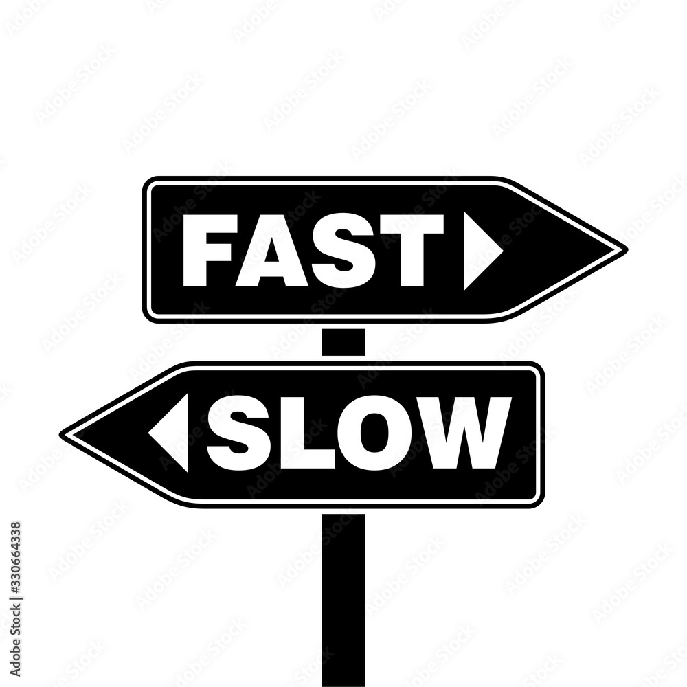 Street Sign the Direction Way to Fast versus Slow isolated on white background Street Sign the Direction Way to Fast versus Slow isolated on white background