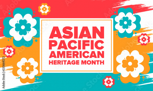 Asian Pacific American Heritage Month. Celebrated in May. It celebrates the culture, traditions and history of Asian Americans and Pacific Islanders in the United States. Poster, card, banner. Vector