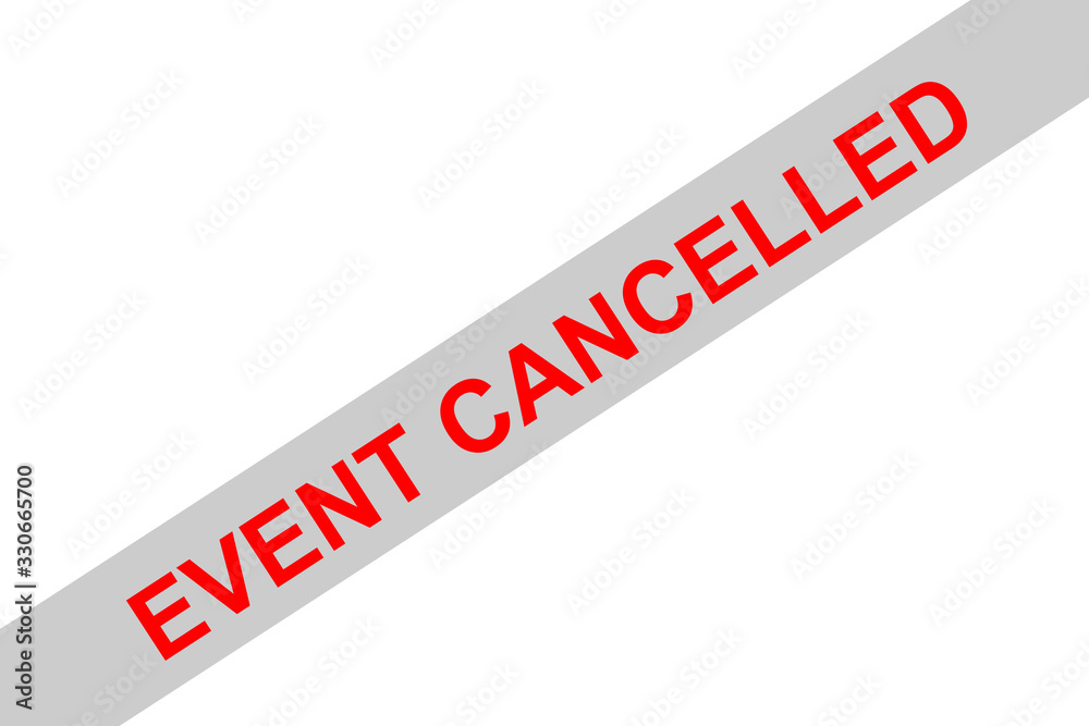 Red sign in english letters with the information (event) cancelled Red sign in english letters with the information (event) cancelled
