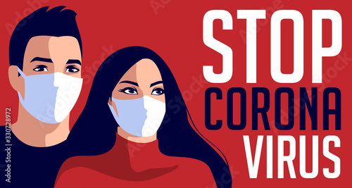 Stop Coronavirus pandemic. Man and woman in white medical face mask. Vector illustration of coronavirus quarantine. Design concept for banner, poster, background template. 
