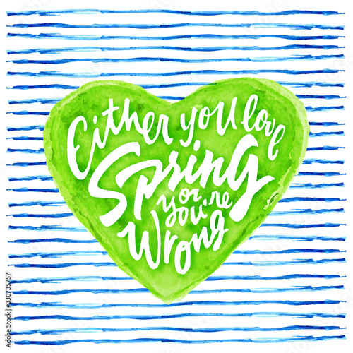 'Either you love Spring or you wrong' art poster