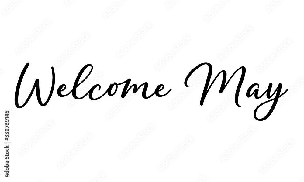 Welcome May Postcard. Ink illustration. Modern brush calligraphy. Isolated on white background. Welcome May Postcard. Ink illustration. Modern brush calligraphy. Isolated on white background.