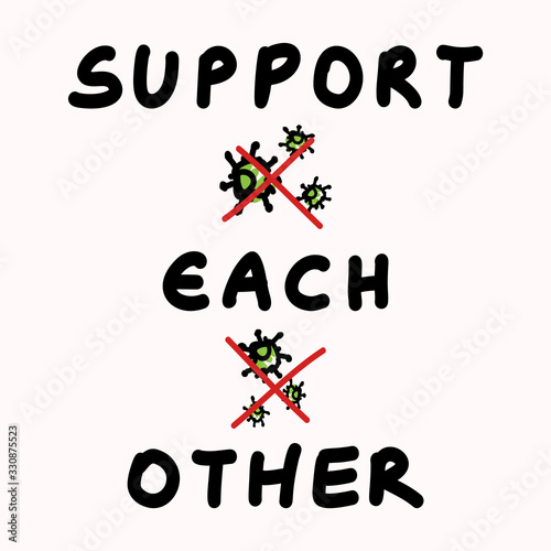 Support each other corona virus covid 19 stickman infographic. Considerate community help socia med clipart. World wide viral pandemic message. Be kind, dont touch stay positive poster square banner