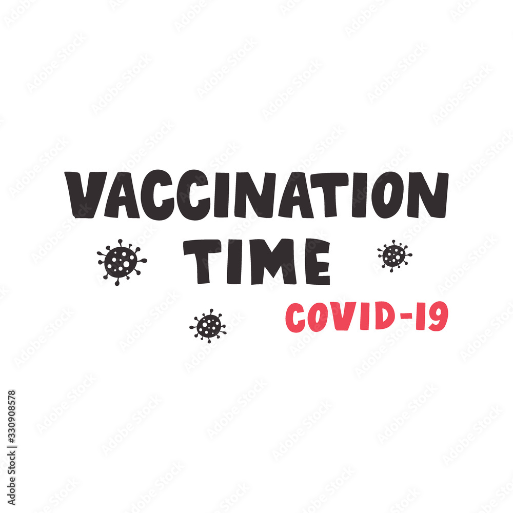 Fototapeta premium Vaccination time - lettering poster. Vector illustration.