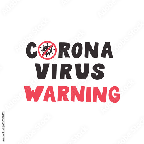 Coronavirus warning lettering poster. Vector illustration.