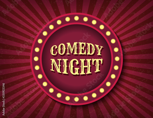 Comedy Night circus template of stock banner. Brightly glowing retro cinema neon sign. Circus style show banner template. Background vector poster image