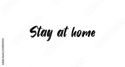 Stay at home - Lettering typography poster with text for self isolation times. Hand letter script motivational sign catch word.