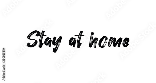 Stay at home - Lettering typography poster with text for self isolation times. Hand letter script motivational sign catch word.