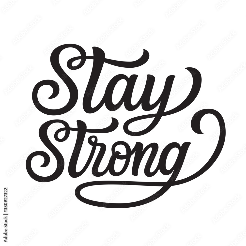 Stay strong lettering Stock Vector | Adobe Stock