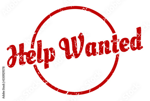 help wanted sign. help wanted round vintage grunge stamp. help wanted