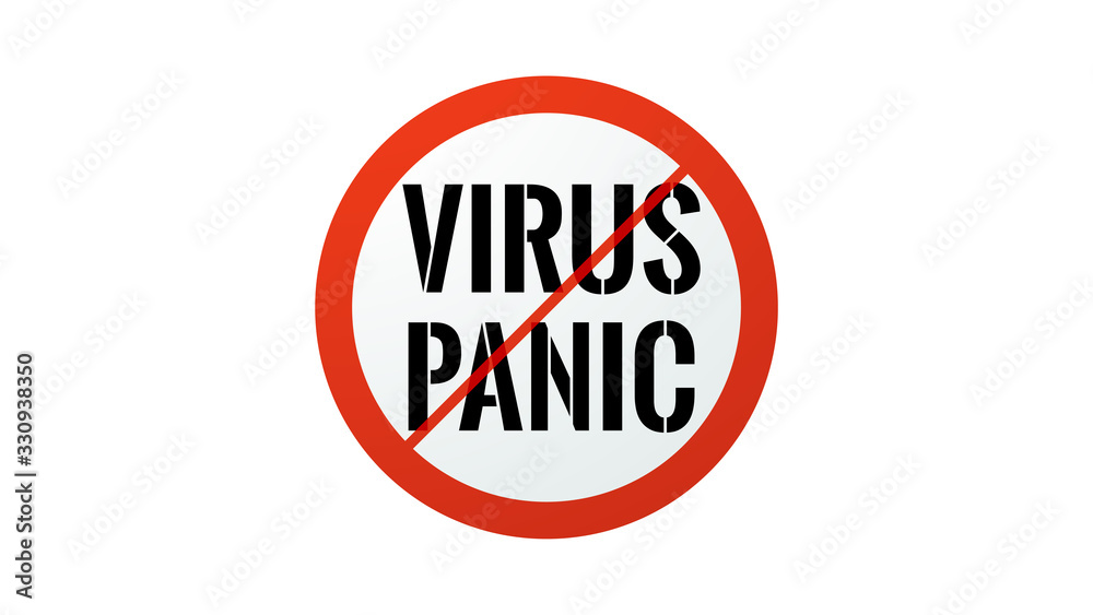 Stop Virus Panic Icon. Isolated Red Circle with Text. Vector Illustration. Simple Ban Sign Stop Virus Panic Icon. Isolated Red Circle with Text. Vector Illustration. Simple Ban Sign
