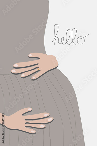 Close Up vector stock illustration of pregnant woman in grey dress and lettering Hello isolated on light background. Future mother hugs her belly.