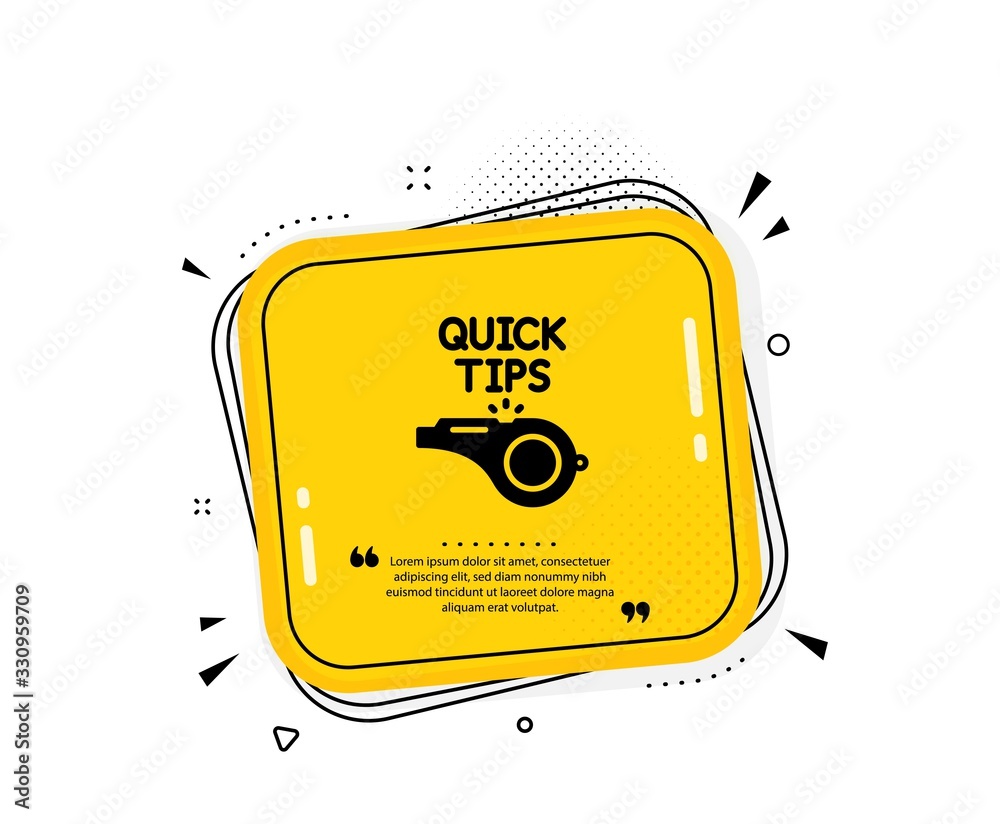 Quick tips whistle icon. Quote speech bubble. Helpful tricks sign. Quotation marks. Classic tutorials icon. Vector Quick tips whistle icon. Quote speech bubble. Helpful tricks sign. Quotation marks. Classic tutorials icon. Vector