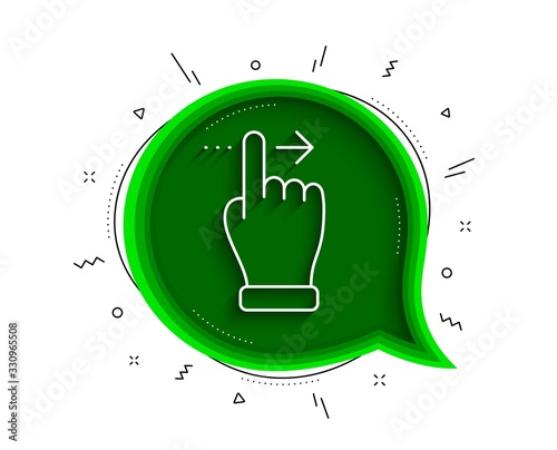 Touchscreen gesture line icon. Chat bubble with shadow. Slide right arrow sign. Swipe action symbol. Thin line touchscreen gesture icon. Vector