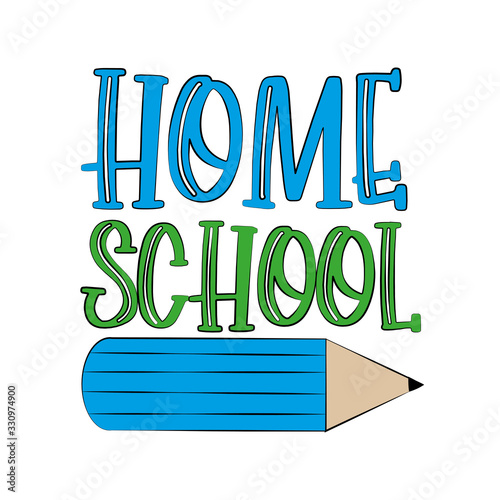 HomeSchool text with pencil Good for web design, poster, banner, textile print.