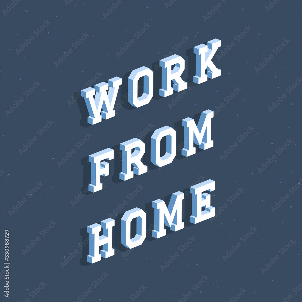 Work from home text with 3d isometric effect