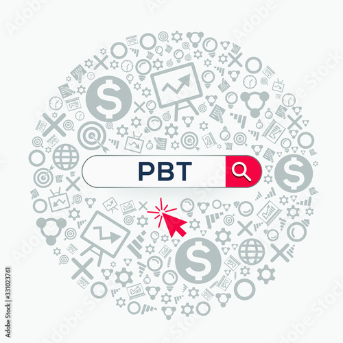 PBT mean (profit before tax) Word written in search bar ,Vector illustration.