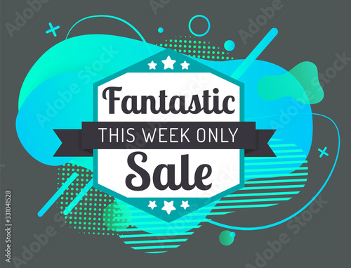 Fantastic sale only this week isolated label with digital spots and hearts, dots. Vector stars and crosses, blue splashes shopping emblem advertising. Illustration with sale discounts, total clearance