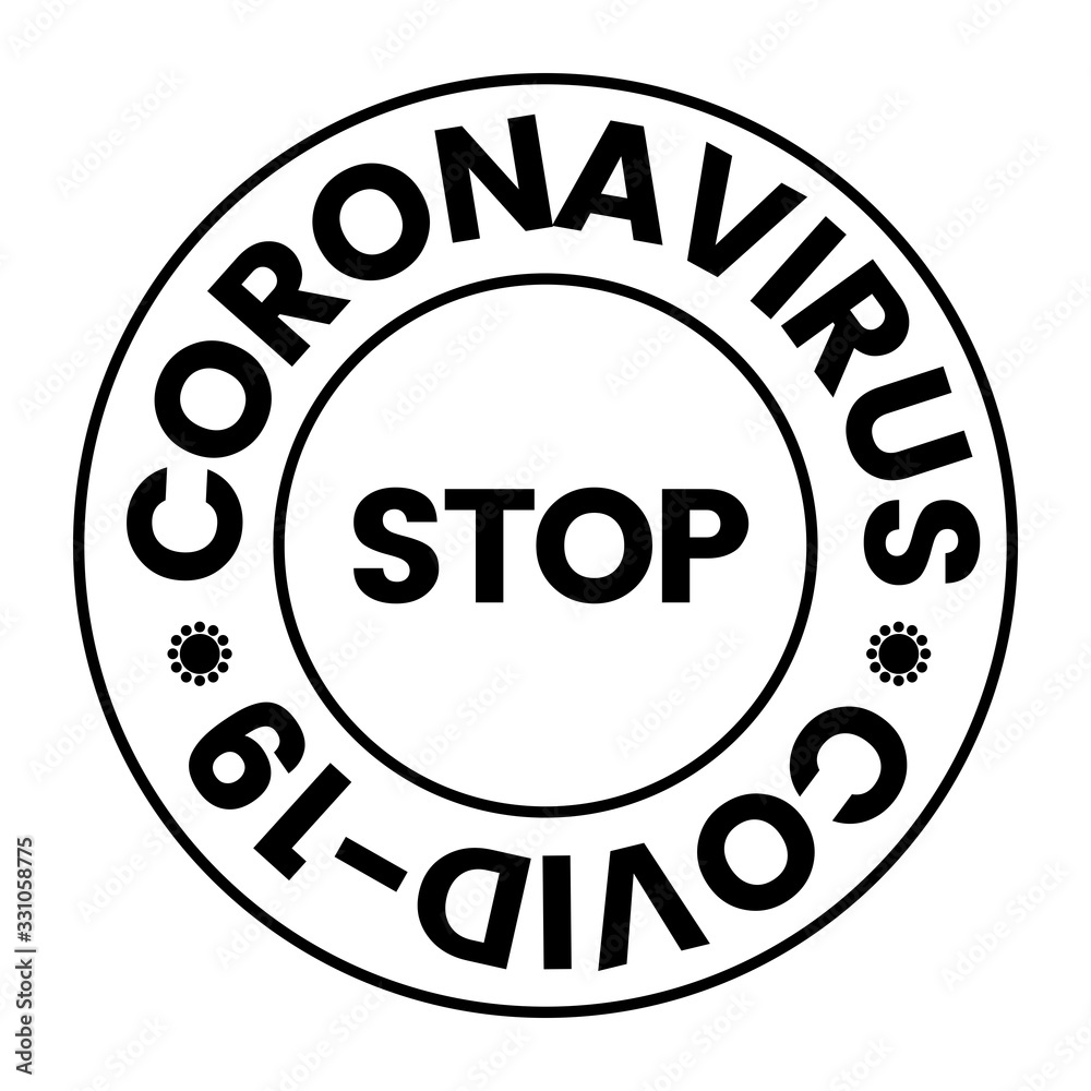 Fototapeta premium Coronavirus covid-19 stop seal. Stamp illustration. Positive, negative cleaned or stop message for healty. Pandemic warning, forbidden sign or restricted area.