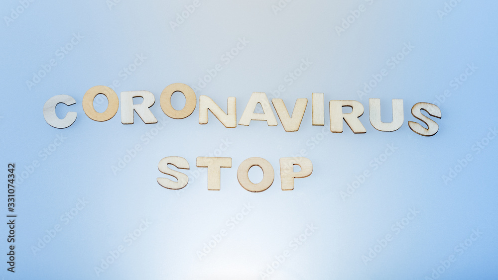 Fototapeta premium Coronavirus COVID-19 concept. Image with text Coronavirus stop