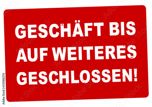 nlsb1402 NewLongStampBanner nlsb - german label   banner - Schild mit der Stempel Aufschrift  Gesch  ft bis auf Weiteres geschlossen  - new-version - DIN A2  A3  A4 - xxl g9294