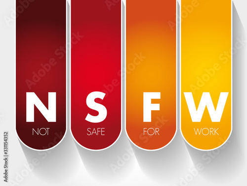 NSFW - Not Safe For Work acronym, business concept background